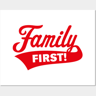 Family First! Family Is Most Important! (Red) Posters and Art